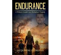 Endurance: A Widow's Insight into Workplace Tragedy