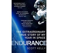 Endurance : A Year in Space, A Lifetime of Discovery