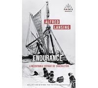 Endurance. L'Incroyable voyage de Shackleton