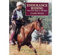 Endurance Riding: From First Steps to 100 Miles