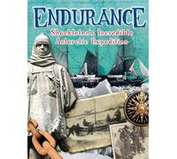 Endurance: Shackleton's Incredible Antarctic Expedition