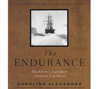 Endurance: Shackleton's Legendary Journey to Antarctica by Caroline Alexander (1998-11-11)