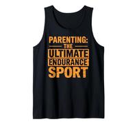 Endurance Sport Parent Mom Dad Funny Parents Parenting Tank Top