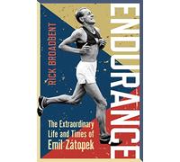 Endurance: The Extraordinary Life and Times of Emil Zátopek (Wisden Sports Writing)