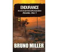 Endurance: Una serie de supervivencia EMP postapocalíptica (Cloverdale)