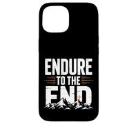 Endure to the End Cross Christian Case for iPhone 15