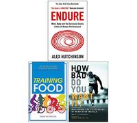Endure, Training Food, How Bad Do You Want It 3 Books Collection Set