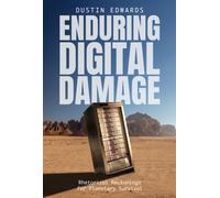 Enduring Digital Damage : Rhetorical Reckonings for Planetary Survival