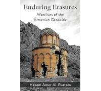 Enduring Erasures: Afterlives of the Armenian Genocide: 50 (Religion, Culture, and Public Life)