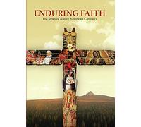 Enduring Faith: The Story Of Native American Catholics [DVD]