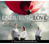 Enduring Love: Written by Ian McEwan, 2004 Edition, (Abridged, Film tie-in edition) Publisher: HarperCollins [Audio CD]