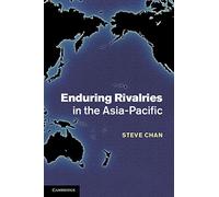 Enduring Rivalries in the Asia-Pacific