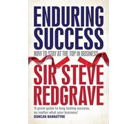 Enduring Success: Lessons from business on long-term results and how to achieve them