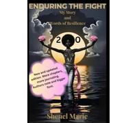 ENDURING THE FIGHT 2.0: My Story and Words of Resilience