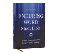 Enduring Word Study Bible: Pastoral Commentary from Every Chapter of the Bible (NKJV, Hardcover, Red Letter, Comfort Print)