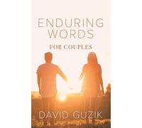 Enduring Words for Couples: Daily Thoughts Suited for Couples from God's Enduring Word