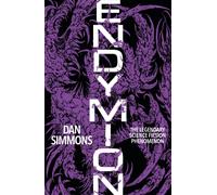 Endymion : The third book in the Hyperion Cantos, the legendary science fiction classic