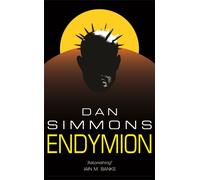 Endymion : The third book in the Hyperion Cantos, the legendary science fiction classic