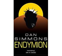 Endymion: The third book in the Hyperion Cantos, the legendary science fiction classic (GOLLANCZ S.F.)