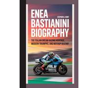 Enea Bastianini Biography: The Italian Dream Racing heritage, modern triumphs, and MotoGP destiny
