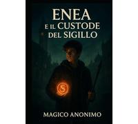 Enea e il custode del sigillo