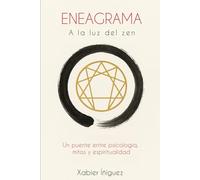 Eneagrama a la Luz del Zen: Un Puente entre Psicología, Mitos y Espiritualidad