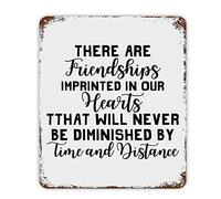ENEDNATE Quote Metal Sign Friendships Imprinted in Our Hearts,Never Be Diminished by Time and Distance Retro Decorative Aluminum Tin Signs 12x16 Metal Sign for Office School Classroom Nursery Decor