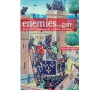 Enemies at the Gate: English castles under siege from the 12th century to the Civil War (English Heritage)