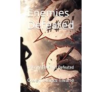 Enemies Defeated: Criticized But Not Defeated
