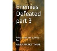 Enemies defeated part 3: Living through attacks, Led by God