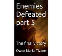 Enemies defeated part 5: The final victory (5)
