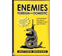 Enemies Foreign and Domestic