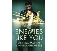 Enemies Like You (Enemies with Benefits Series)