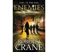 Enemies: The Girl in the Box, Book Seven: 7