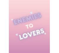 "Enemies to Lovers" trope blank notebook: A Fun Journal Gift for Bookish Besties Who Live for the Slow-Burn Rivalry Arc