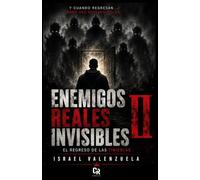 ENEMIGOS REALES INVISIBLES II: El Regreso de las tinieblas