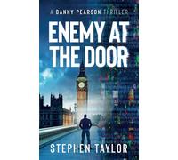 Enemy At The Door: 12 (A Danny Pearson Thriller)