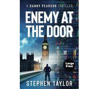 Enemy At The Door: Large Print: 12 (The Danny Pearson Thriller Series)