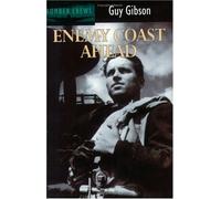 Enemy Coast Ahead - 2nd Ed by Guy Gibson (September 15,1998)