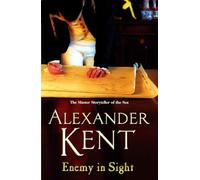 Enemy In Sight: (The Richard Bolitho adventures: 12): an all-action, all-guns-blazing adventure on the high seas from the master storyteller of the sea (Richard Bolitho)