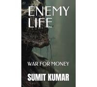 ENEMY LIFE: WAR FOR MONEY