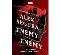 Enemy of My Enemy – A Daredevil Marvel Crime Novel – 2