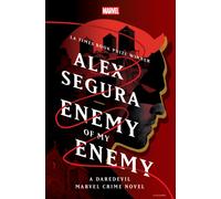 Enemy of My Enemy: A Daredevil Marvel Crime Novel