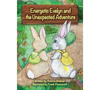 Energetic Evelyn and the Unexpected Adventure