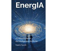 EnergIA: A Força Invisível da Inteligência Artificial