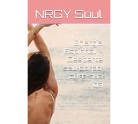 Energia Espinhal - Desperte seu corpo, cure sua vida: O poder da cura energética da coluna vertebral e o sistema nervoso restaurado.