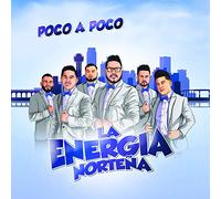 Energia Nortena - Poco A Poco