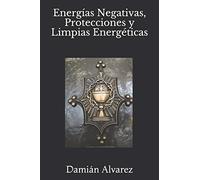 Energías Negativas, Protecciones y Limpias Energéticas