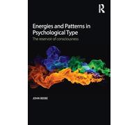 Energies and Patterns in Psychological Type: The reservoir of consciousness