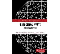 Energizing Waste: The Circularity Way (African Sustainable Energy Innovations)
